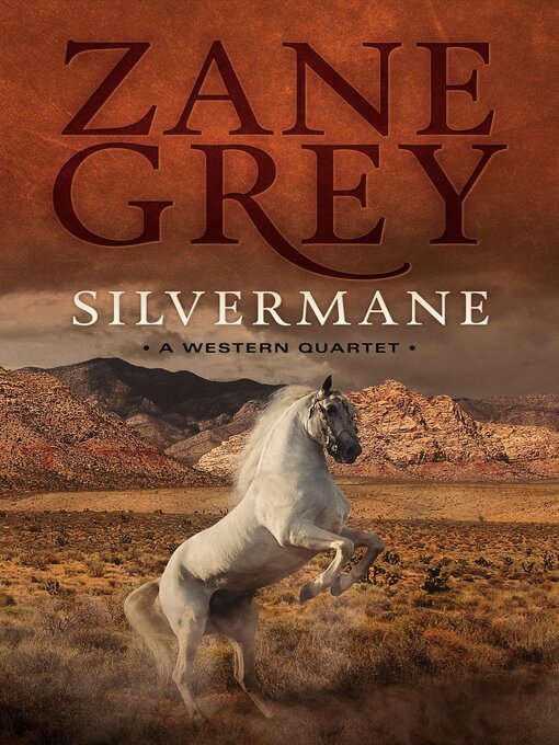 Title details for Silvermane by Zane Grey - Available
